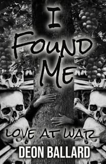 I Found Me: Love At War