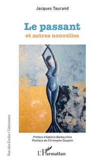 Le passant - et autres nouvelles