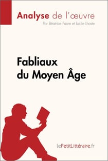Fabliaux du Moyen Âge (Analyse de l'œuvre) - Analyse complète et résumé détaillé de l'oeuvre