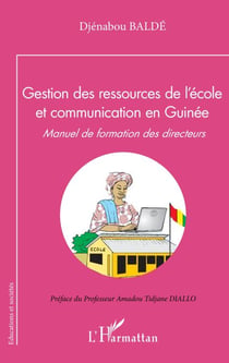 Gestion des ressources de l'école et communication en Guinée - Manuel de formation des directeurs
