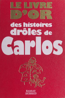 Le livre d'or des histoires drôles de Carlos