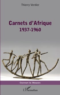 Carnets d'Afrique - 1937-1960