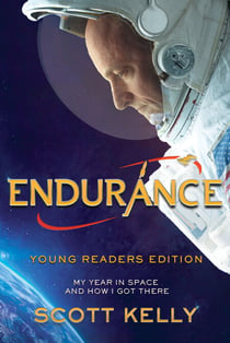 Endurance, Young Readers Edition - My Year in Space and How I Got There