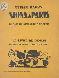 Siona à Paris - Avec 41 bois originaux de Renefer