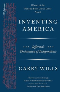 Inventing America - Jefferson's Declaration of Independence