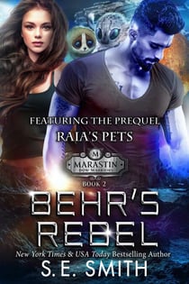 Behr's Rebel featuring the prequel Raia's Pets - Marastin Dow Warriors, #2