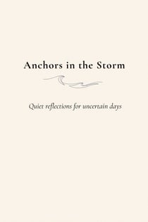 Anchors in the Storm