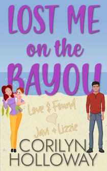 Lost Me on the Bayou - Love & Found