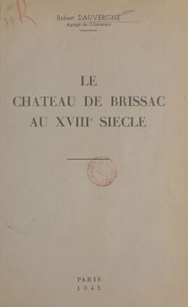 Le château de Brissac au XVIIIe siècle