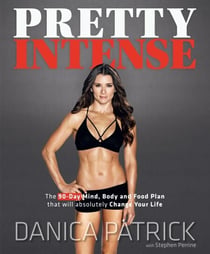 Pretty Intense - The 90-Day Mind, Body and Food Plan that will absolutely Change Your Life