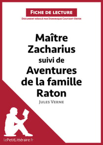 Maitre Zacharius suivi de Aventures de la famille Raton de Jules Verne (Fiche de lecture) - Analyse complète et résumé détaillé de l'oeuvre