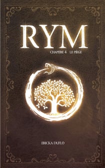 RYM Tome 4 - Le piège