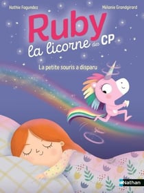 Ruby la licorne du CP - La petite souris a disparu - Livre Enfant dès 6 ans- Lune Bleue