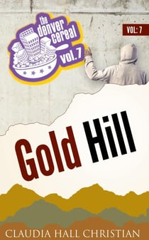 Gold Hill - Denver Cereal, #7