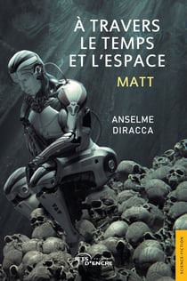 À travers le temps et l’espace - Matt