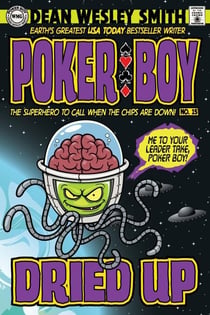 Dried Up - Poker Boy, #15