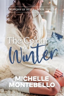 The Colour of Winter - Seasons of Belle, #3