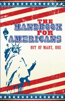 The Handbook for Americans - Out of Many, One