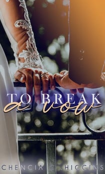 To Break a Vow - The Vow Series, #3