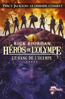 Héros de l'Olympe - tome 5 - Le Sang de l'Olympe