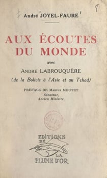 Aux écoutes du monde avec André Labrouquère - De la Bolivie à l'Asie et au Tchad