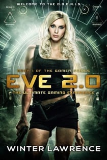 Eve 2.0: The Ultimate Gaming Experience - Gamer, #1