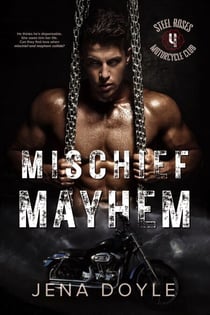 Mischief Mayhem - Steel Roses Motorcycle Club, #4