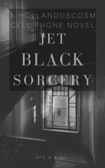 Jet Black Sorcery - Hollanduscosm