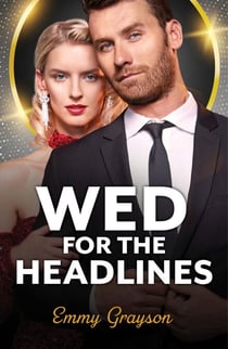 Wed For The Headlines