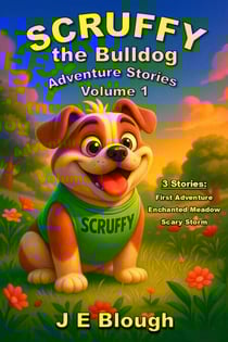 Scruffy the Bulldog Adventure Stories - Scruffy Adventure Series, #1