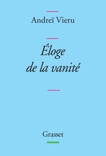 Eloge de la vanité - Collection bleue