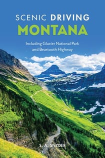 Scenic Driving Montana - Including Glacier National Park and Beartooth Highway