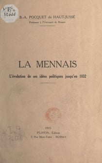 La Mennais - L'évolution de ses idées politiques jusqu'en 1832