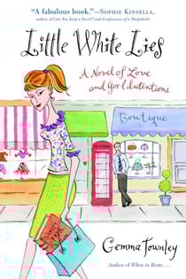 Little White Lies - A Novel of Love and Good Intentions