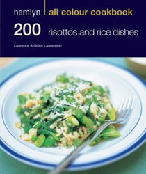 Hamlyn All Colour Cookery: 200 Risottos & Rice Dishes - Hamlyn All Colour Cookbook
