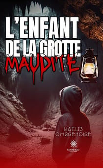L’enfant de la grotte maudite