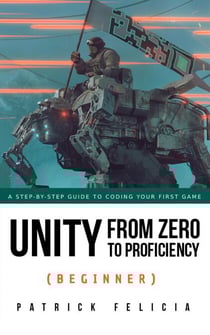 Unity from Zero to Proficiency (Beginner) - Unity from Zero to Proficiency, #2