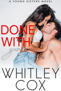 Done with You - Young Sisters, #4