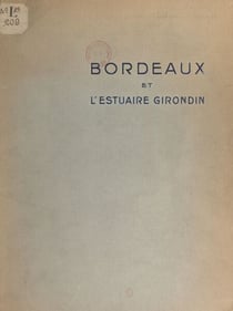 Bordeaux et l'estuaire Girondin - Amélioration des accès maritimes du port de Bordeaux