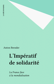 L'Impératif de solidarité - La France face à la mondialisation