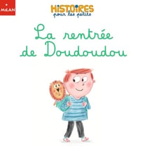 La rentrée de Doudoudou
