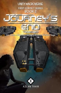 Journey's End : An Asian Alternate-History Science Fiction Saga - First Contact, #2