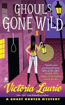 Ghouls Gone Wild - A Ghost Hunter Mystery