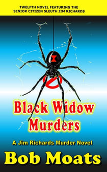 Black Widow Murders - Jim Richards Murder Novels, #12
