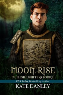 Moon Rise - Twilight Shifters, #2