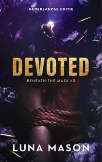 Devoted - Beneath the mask, #3