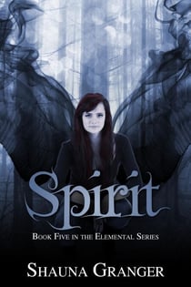 Spirit - The Elemental Series, #5