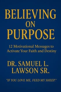 Believing On Purpose