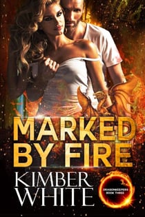 Marked by Fire - Dragonkeepers, #3