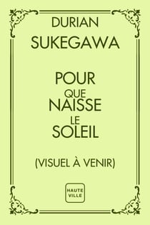 Pour que renaisse le soleil